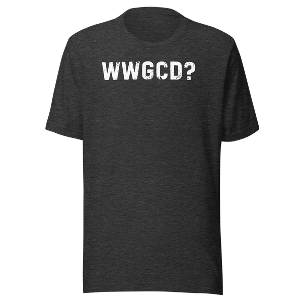 WWGCD?