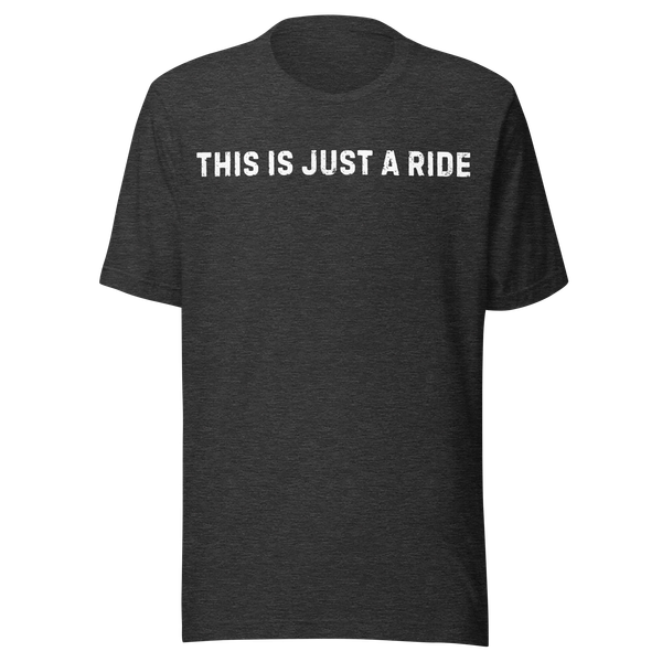 This Is Just A Ride