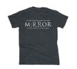 T Shirt - M;rror, M;rror