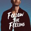 "Follow the Feeling" Sticker 3x3 inches