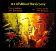 It's All About the Groove - CD