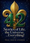 Autographed Copy of 42 Stories of Life, the Universe, ...Everything!
