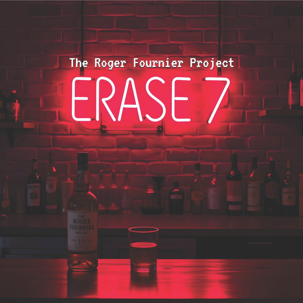 The Roger Fournier Project ERASE 7 - CD