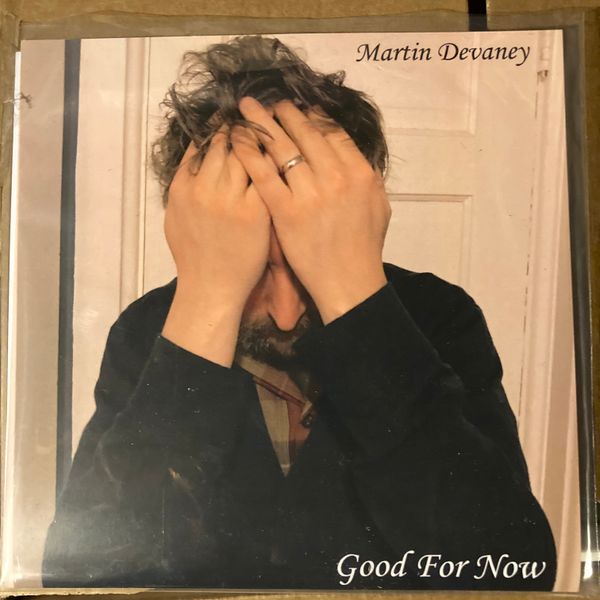 Good for Now - 7" Vinyl EP