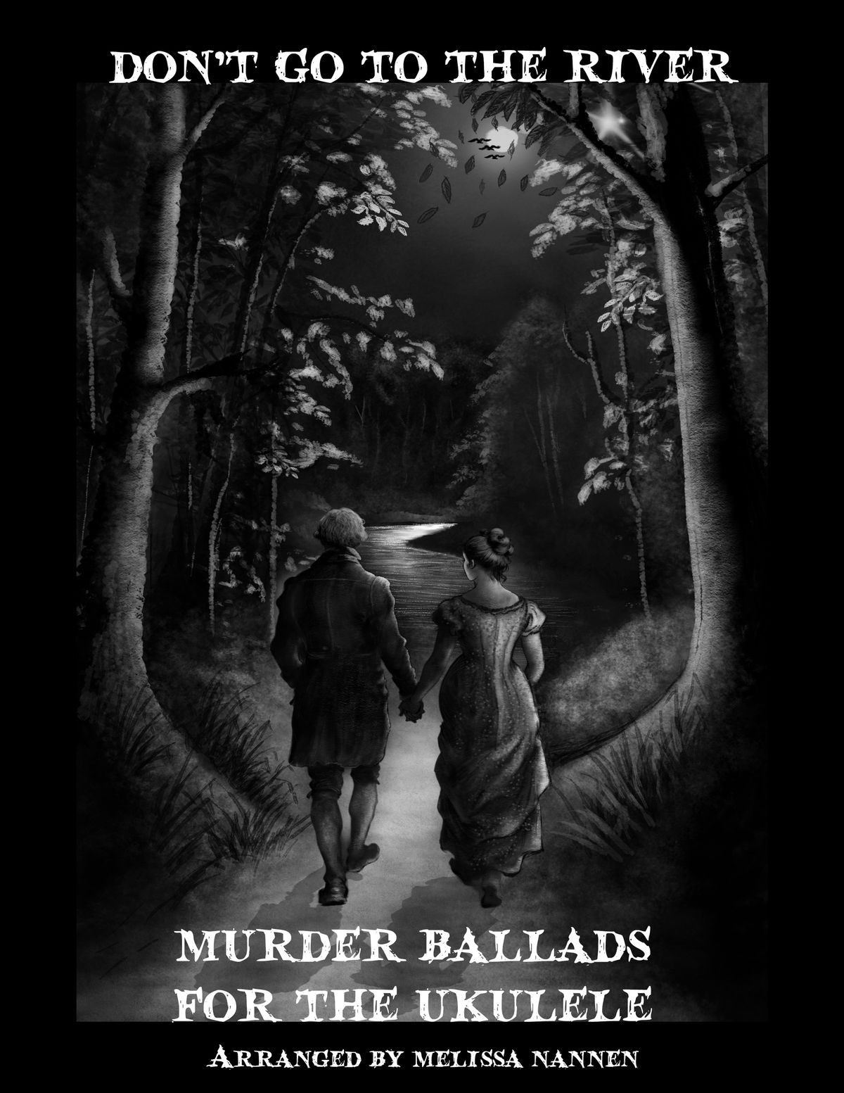 Don't Go to the River: Murder Ballads for the Ukulele - Physical Book