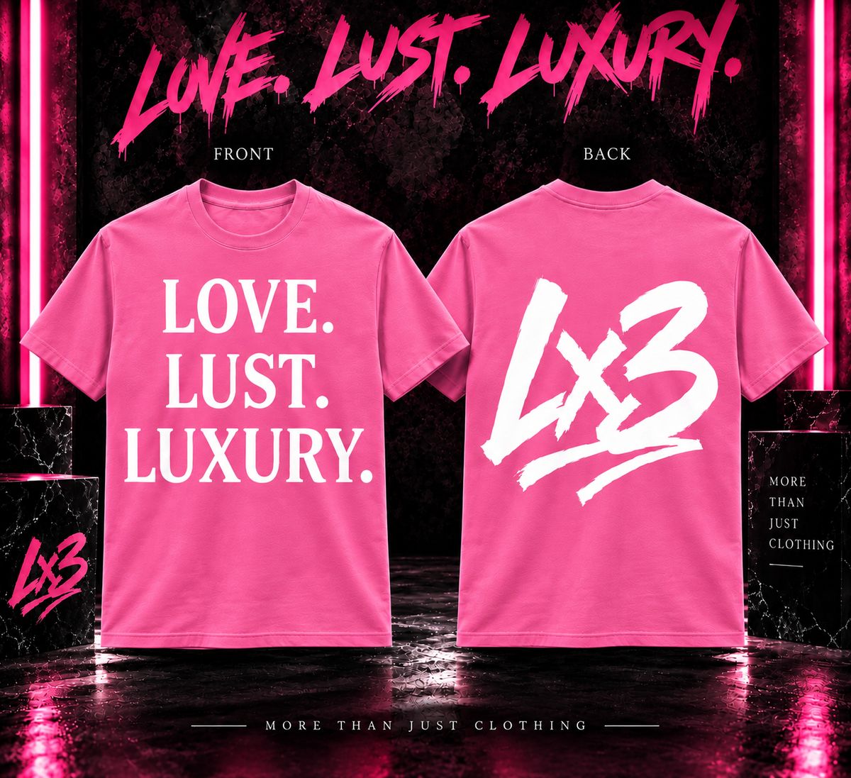 LOVE. LUST. LUXURY. — LX3 Tee