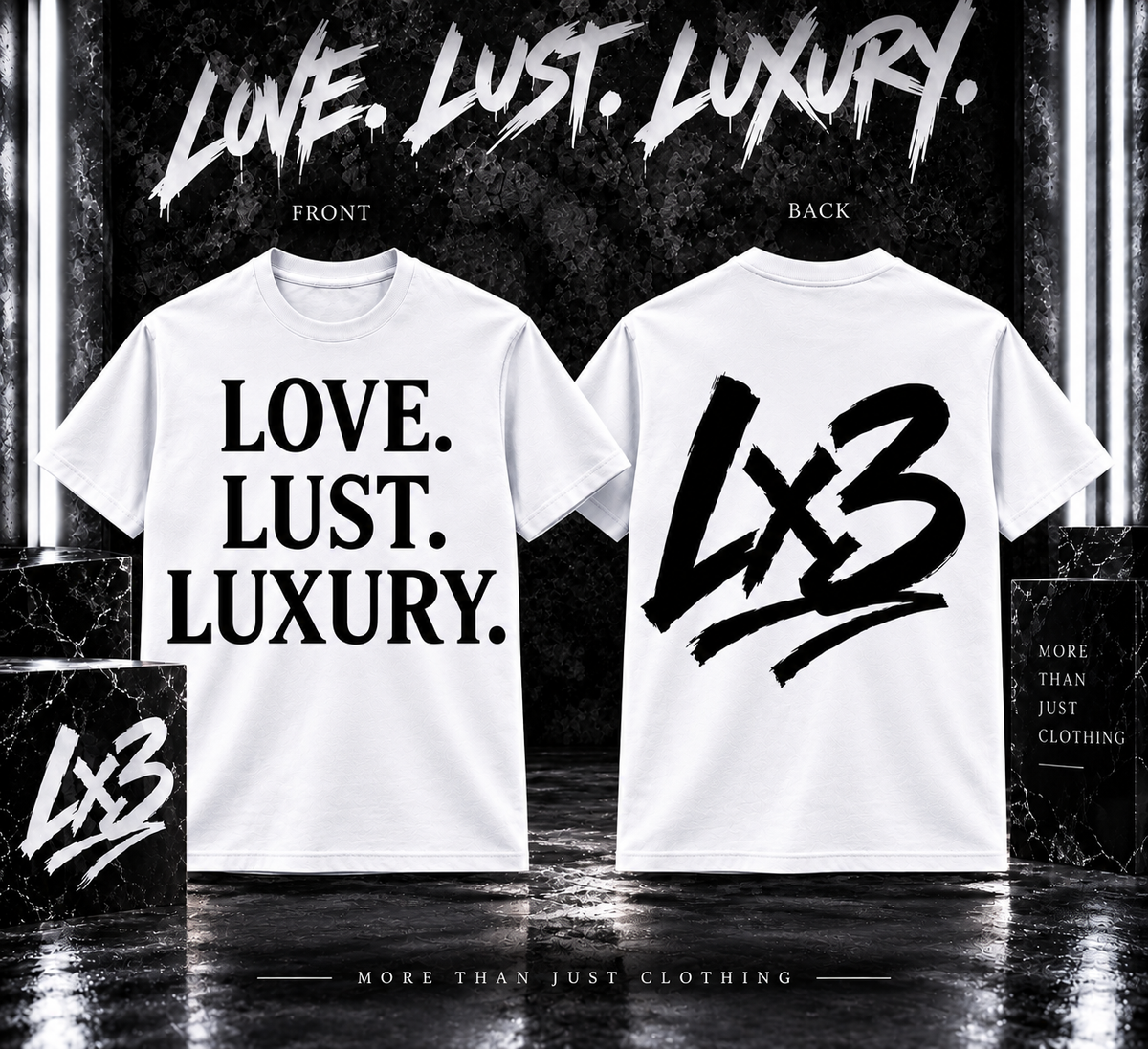 LOVE. LUST. LUXURY. — LX3 Tee