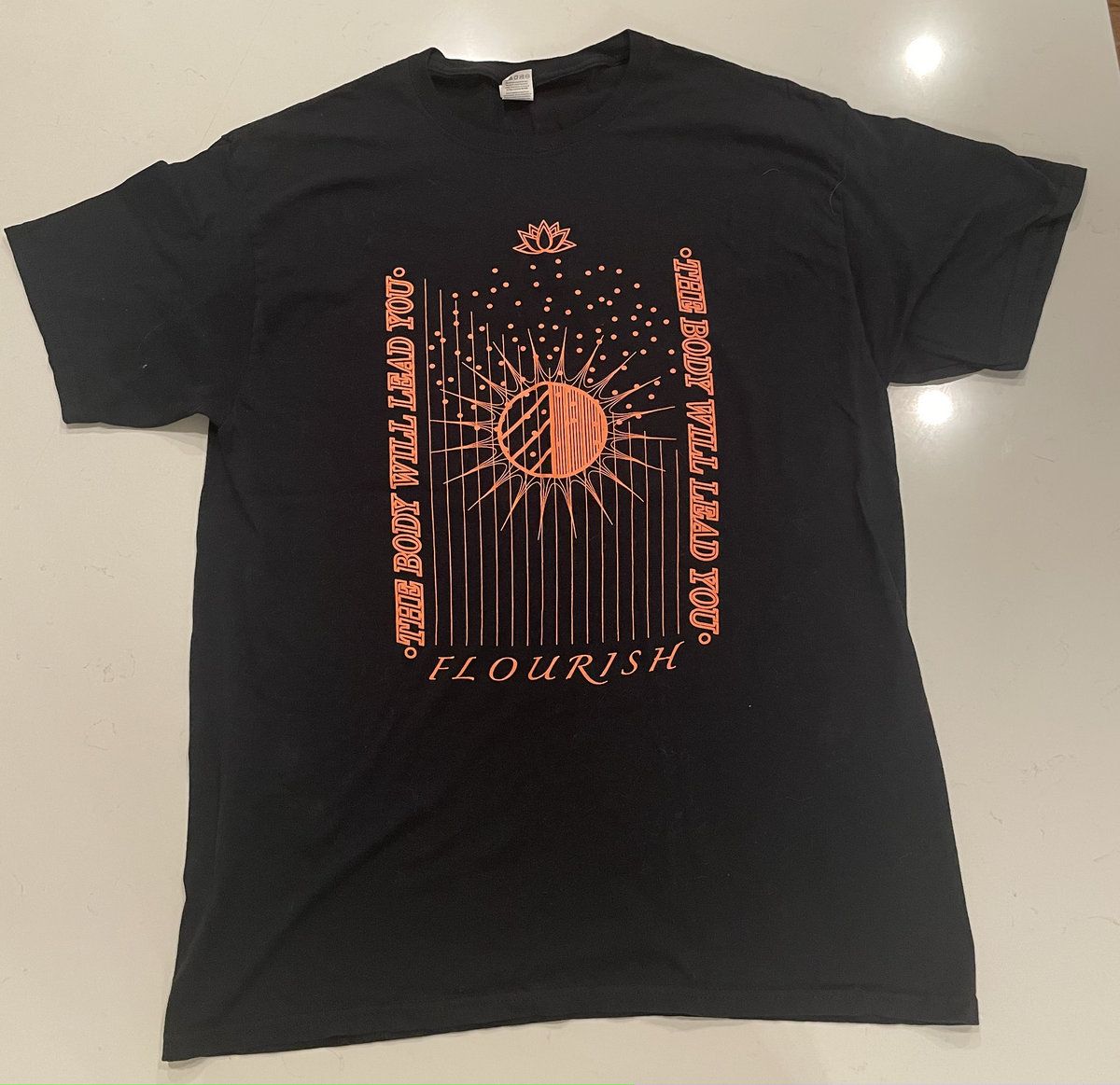 The Body Will Lead You T Shirt