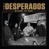 Welcome the night - Desperados