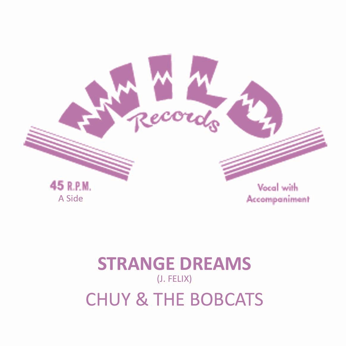 Chuy & the Bobcats 45" (2014)
