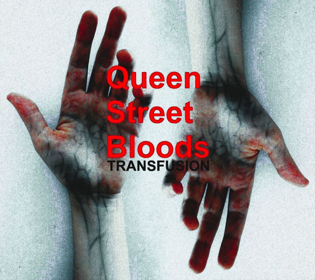 Queen Street Bloods Transfusion