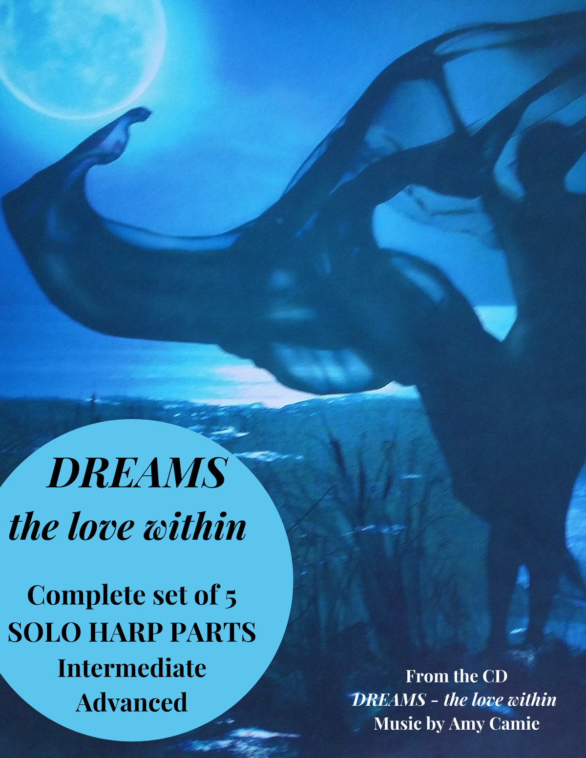 DREAMS - The Love Within - Complete Set of 5 Solo Harp Parts