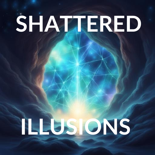 Shattered Illusions