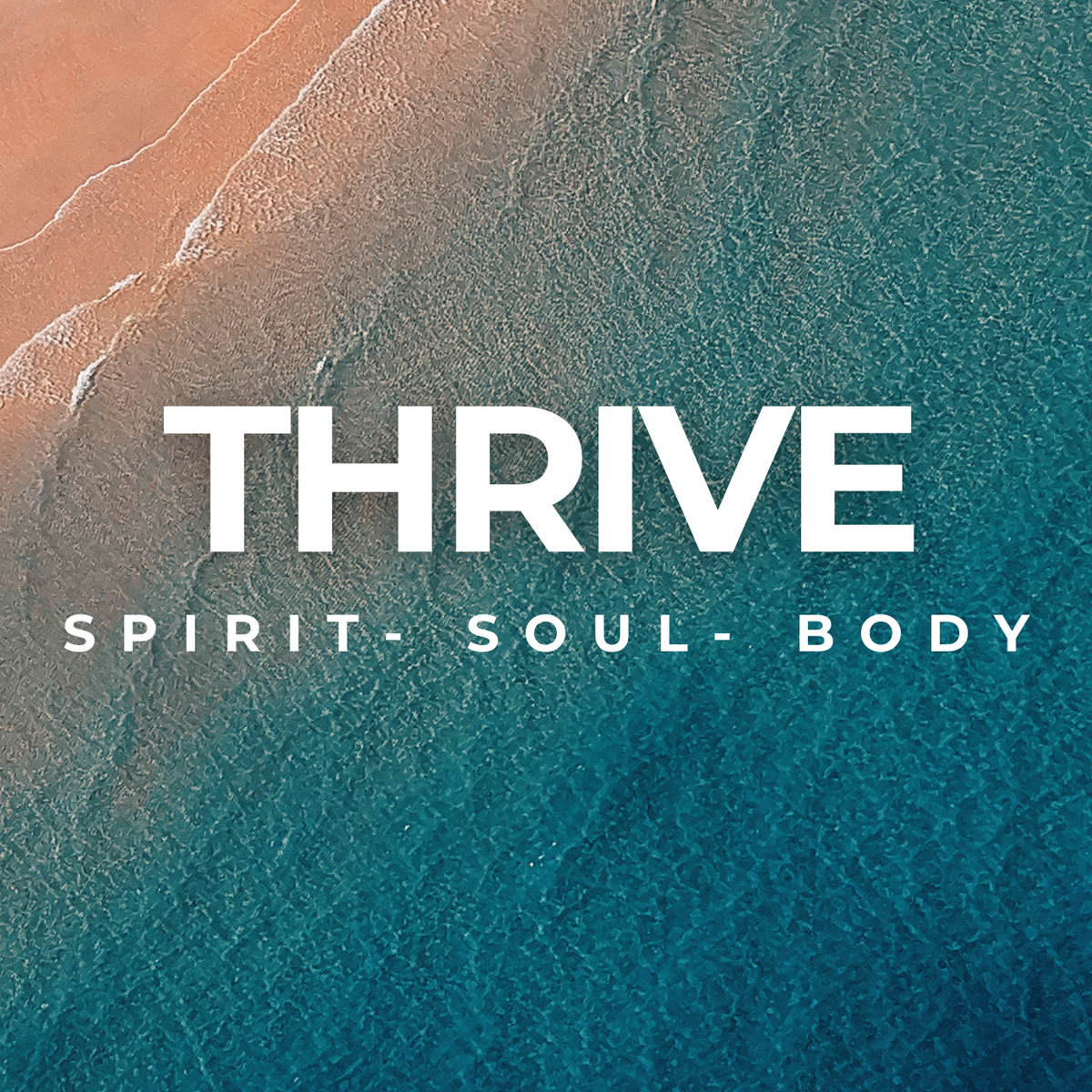 THRIVE- 6 Week Program