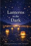 LANTERNS IN THE DARK-SIGNED COPY