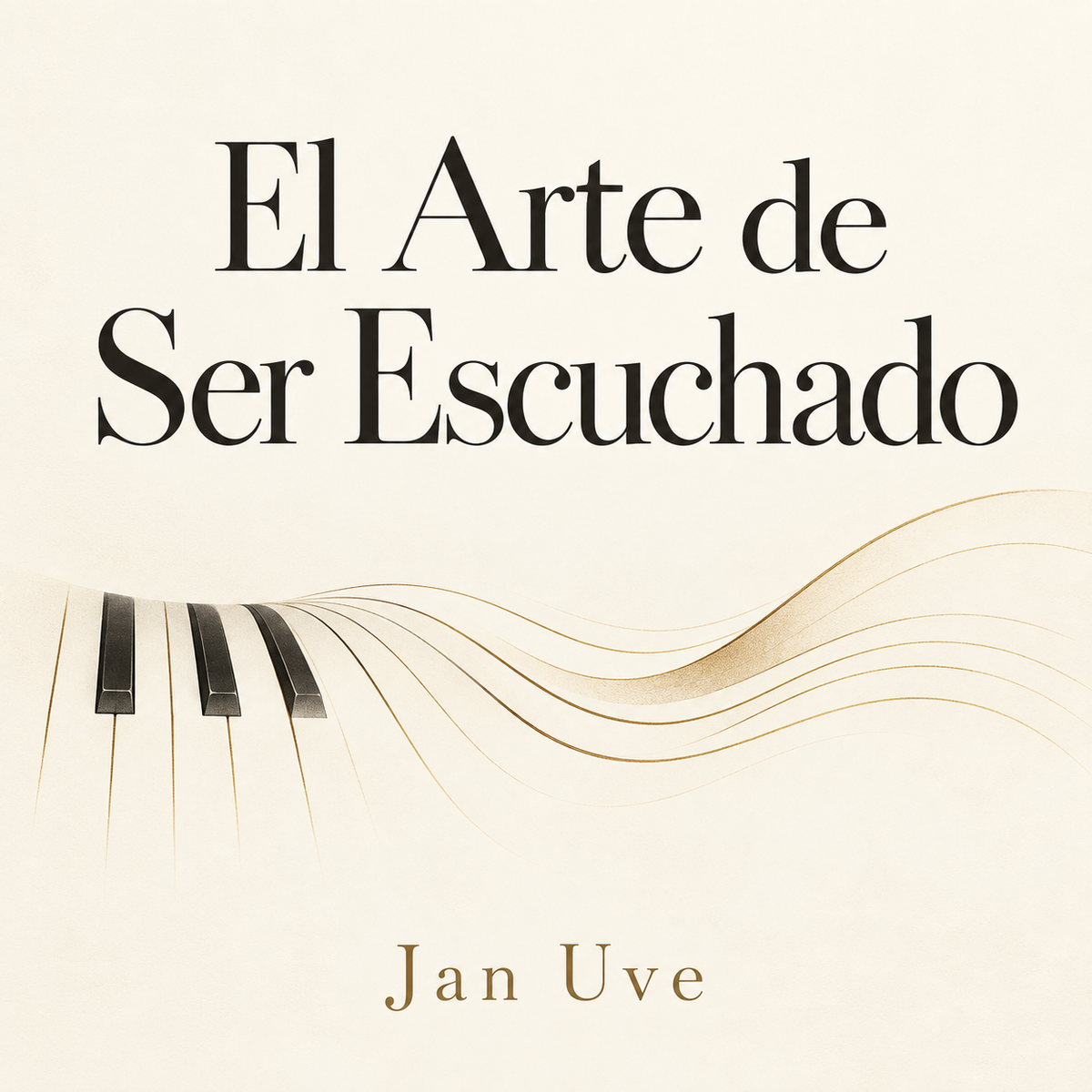 El Arte de Ser Escuchado