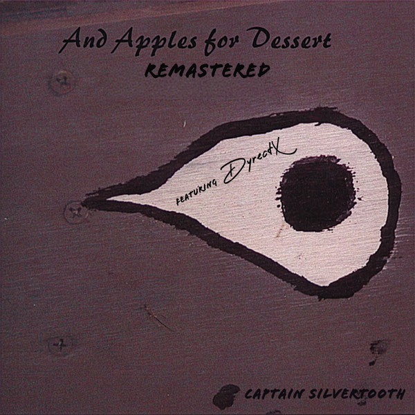 And Apples for Dessert REMASTERED