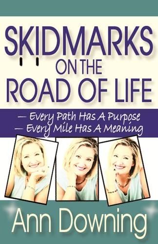 Skidmarks On The Road of Life