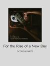 For the Rise of a New Day (Score & Parts) - Grade 4