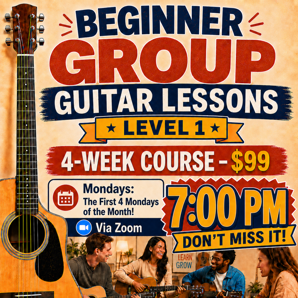 LIVE ONLINE GUITAR COURSE: BEGINNER (LEVEL 1) 4-Week Guitar Course with Joe Hastings - Online via Zoom - Mondays at 7:00PM – 7:30PM CST