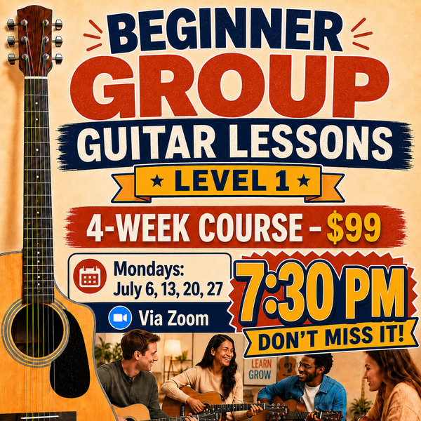 LIVE ONLINE GUITAR CLASS: BEGINNER (LEVEL 1) 4-Week Guitar Course with Joe Hastings - Online via Zoom - Mondays at 7:30 PM - 8:00 PM CST