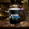 Mi Guerra es tu Victoria Coffee Mug
