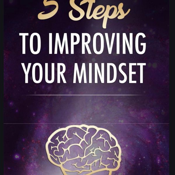 Featured: 5 Steps To Improving Your Mindset