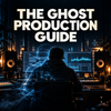 The Ghost Production Guide