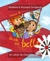La Vie est belle Songbook!