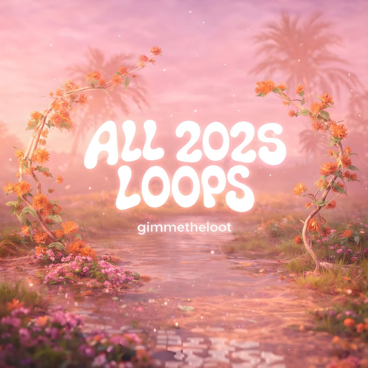 all 2025 loops