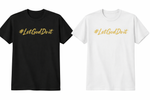 LetGodDoIt T-Shirt