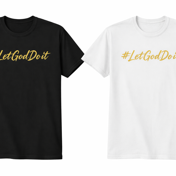 LetGodDoIt T-Shirt