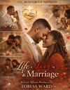 Life, Love & Marriage