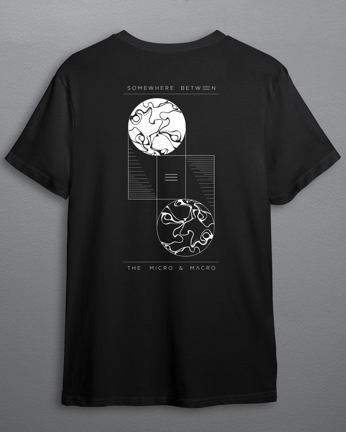 "Somewhere Between the Micro & Macro" T-shirt PRE-ORDER