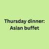 Thursday Dinner