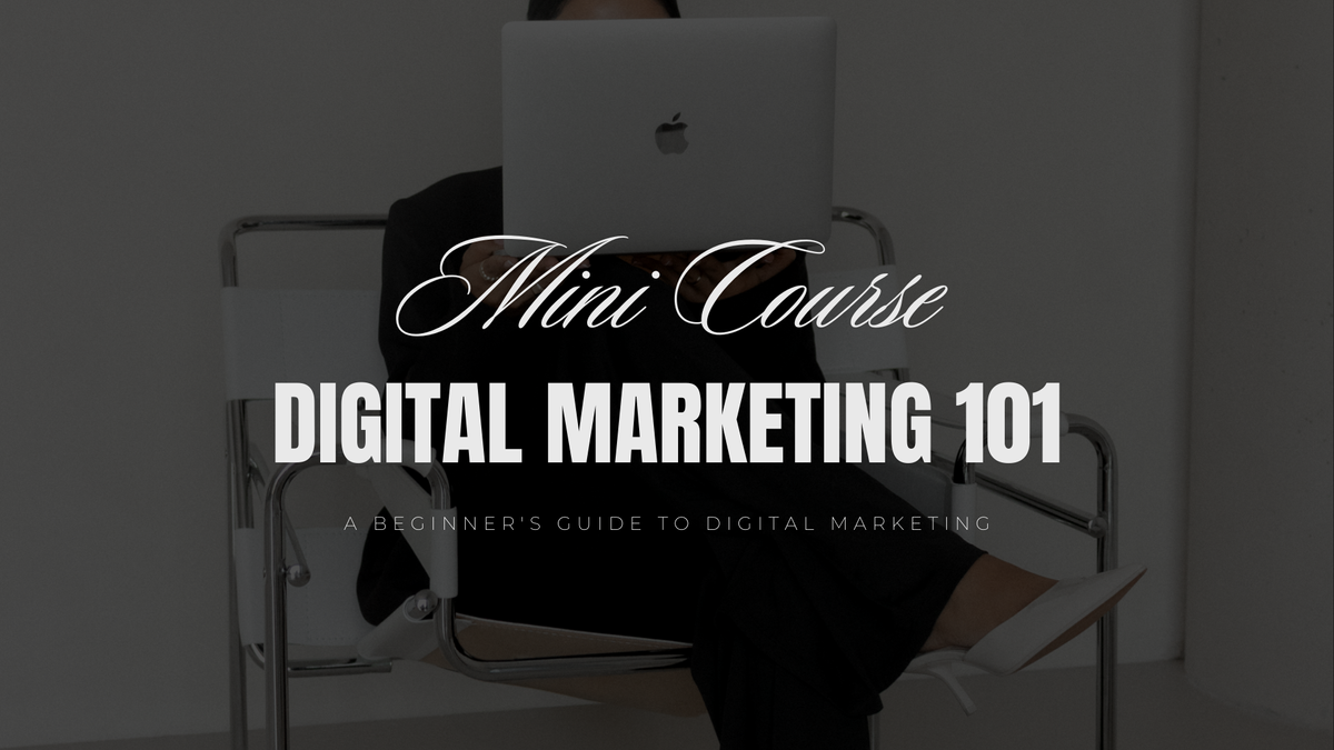 Digital Marketing 101