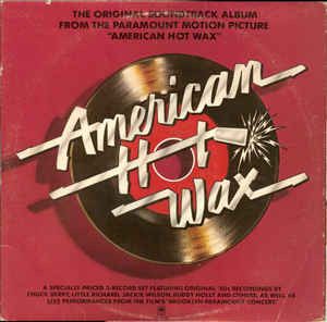 Various – The Original Soundtrack Album From The Paramount Motion Picture "American Hot Wax" - Vinyl