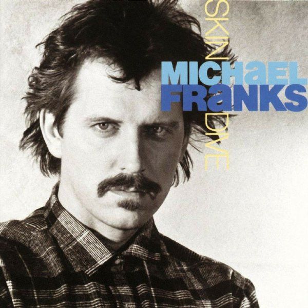 Michael Franks – Skin Dive - Vinyl