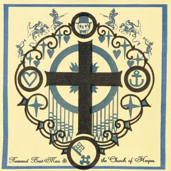 Reverend Beat-Man & The Church Of Herpes – Your Favorite Position Is On Your Knees - Vinyl