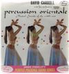 David Carroll And His Orchestra – Percussion Orientale (Musical Sounds Of The Middle East) - Vinyl