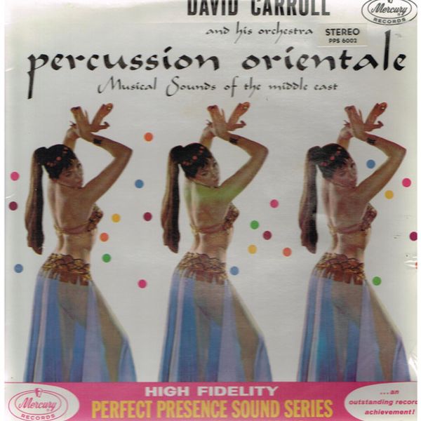 David Carroll And His Orchestra – Percussion Orientale (Musical Sounds Of The Middle East) - Vinyl