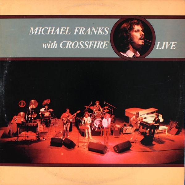 Michael Franks With Crossfire – Live - Vinyl
