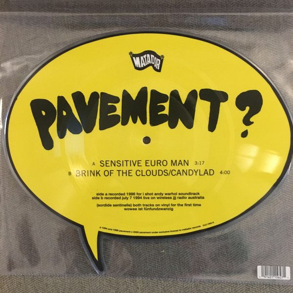 Pavement – Sensitive Euro Man / Brink of the Clouds/Candylad - Vinyl