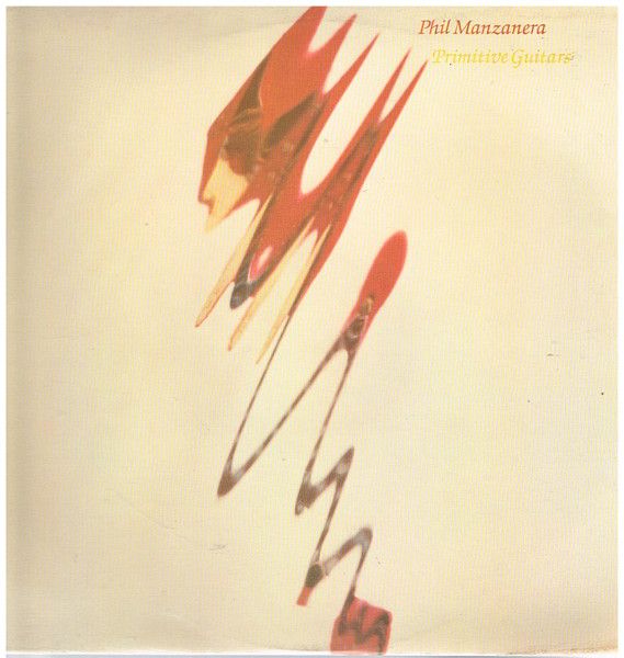 Phil Manzanera – Primitive Guitars - Vinyl