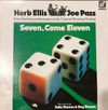 Herb Ellis & Joe Pass Also Featuring Jake Hanna & Ray Brown – Seven, Come Eleven (From Their Live Performance At The Concord Summer Festival) - Vinyl
