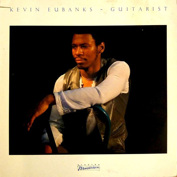 Kevin Eubanks – Guitarist - Vinyl