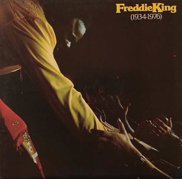 Freddie King – Freddie King (1934-1976) - Vinyl