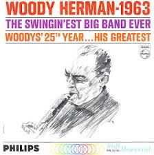 Woody Herman – 1963 – The Swingin’est Big Band Ever - Vinyl