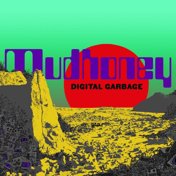 Mudhoney – Digital Garbage - Vinyl