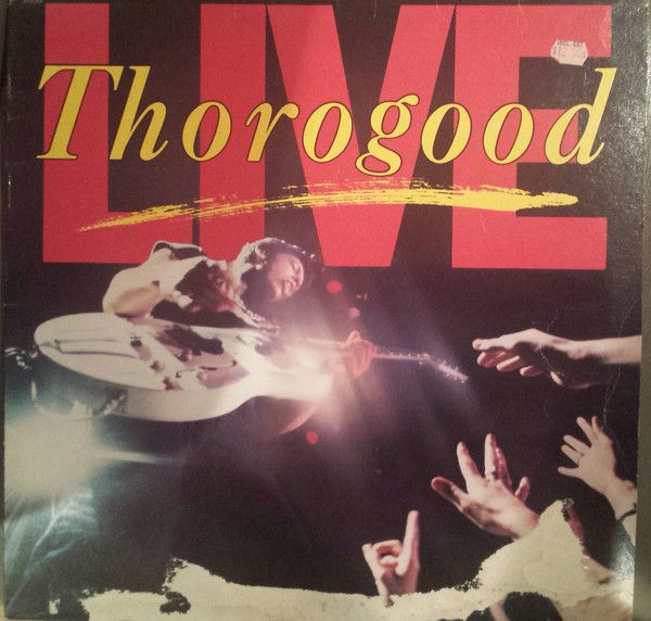 George Thorogood & The Destroyers – Live - Vinyl